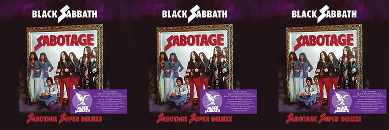 Black Sabbath To Release Super Deluxe Edition Of Sixth Album Sabotage On June 11th R O C K N L O A D Black Sabbath To Release Super Deluxe Edition Of Sixth Album Sabotage On June 11th R O C K N L O A D