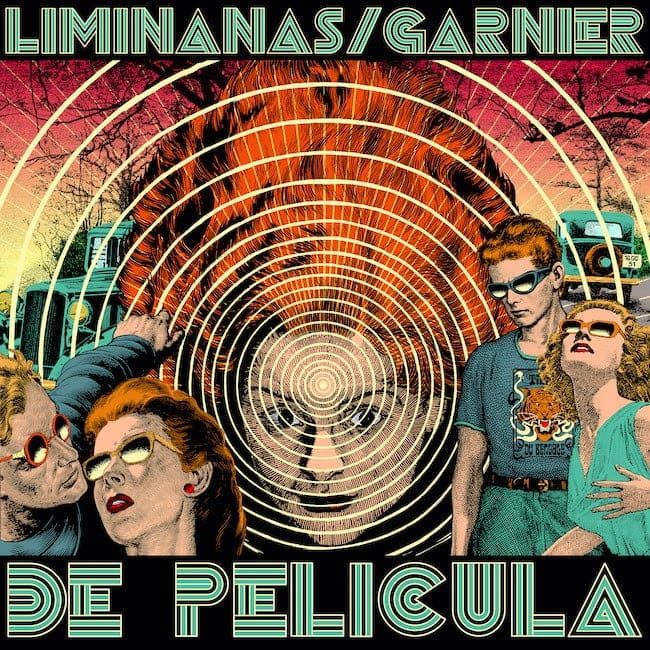 The Liminanas / Laurent Garnier De Pelicula The Limiñanas & Laurent Garnier | New album ‘De Película’ out 10th