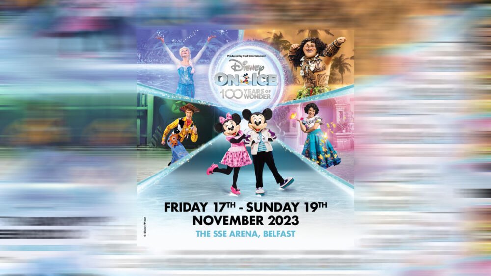 Disney On Ice presents 100 Years of Wonder skates into Belfast R o c