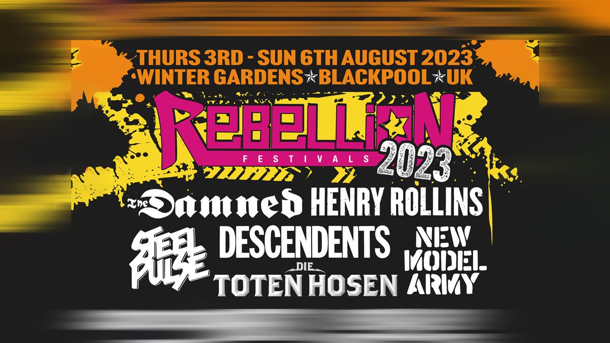 Rebellion Festival stages and times announced! R o c k 'N' L o a d