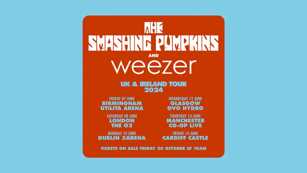 THE SMASHING PUMPKINS AND WEEZER ANNOUNCE UK AND IRELAND SUMMER TOUR