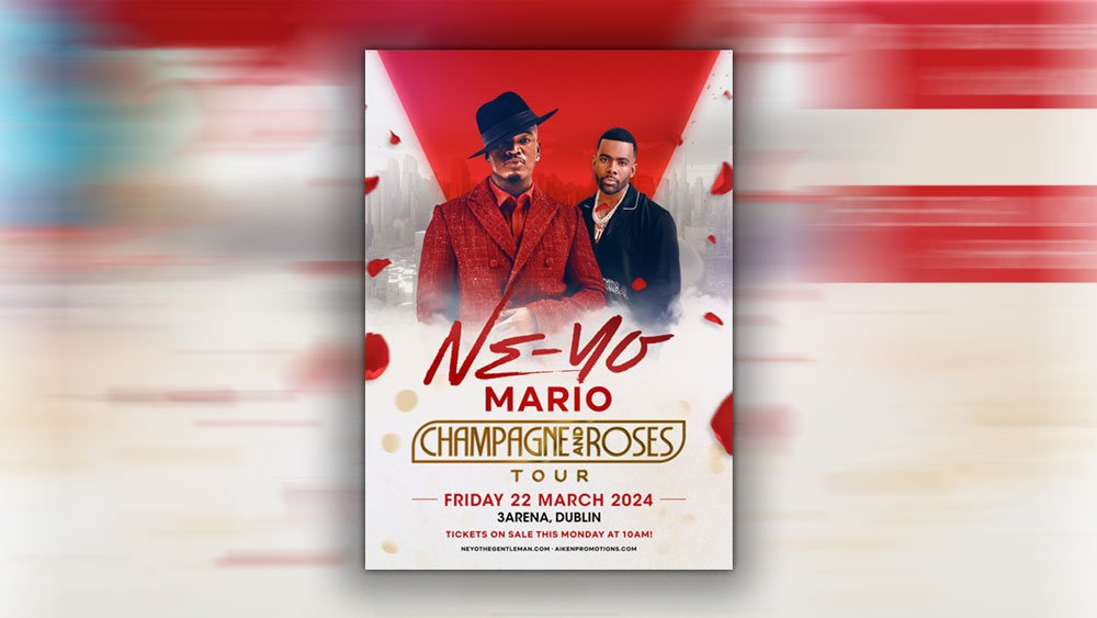 NEYO Champagne & Roses Tour With Special Guest MARIO 3Arena DUBLIN