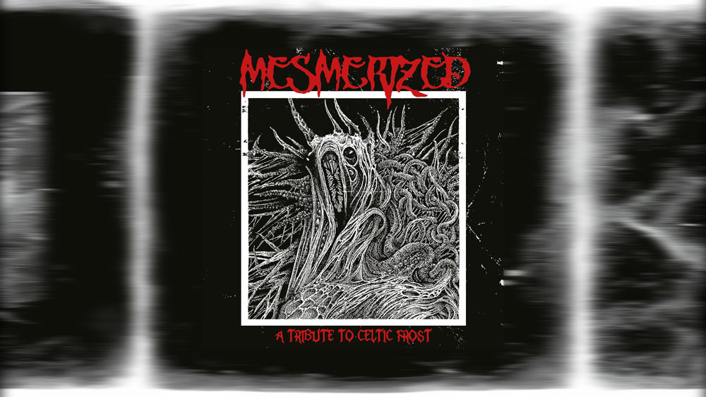 Mesmerized // A Tribute To Celtic Frost // Album Review – R O C K 'N' L ...